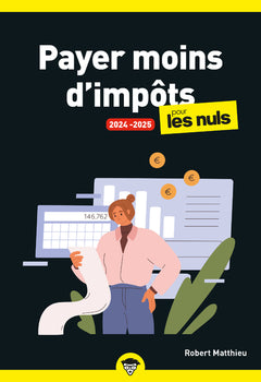 Payer moins d'impôts 2024-2025 pour les Nuls