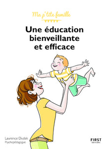 Une éducation bienveillante et efficace !