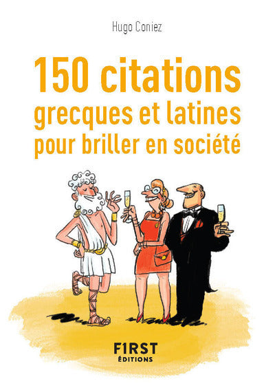 Petit livre de - 150 citations grecques et latines pour briller en société