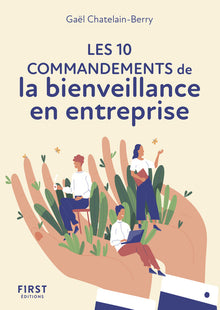 Le Petit livre des 10 commandements de la bienveillance en entreprise