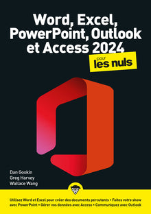 Word, Excel, PowerPoint, Outlook & Access 2024 pour les Nuls