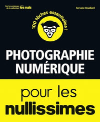 Photographie numérique pour les nullissimes