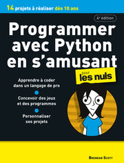 Programmer avec Python en s'amusant pour les Nuls, 4è édition