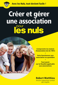 Créer et gérer une association pour les Nuls, poche, 2e éd