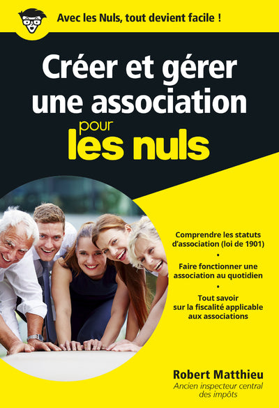 Créer et gérer une association pour les Nuls, poche, 2e éd