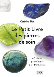Le petit livre de - Pierres de soin