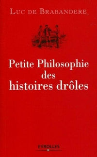 Petite philosophie des histoires drôles
