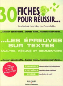 30 fiches pour réussir les épreuves avec des textes