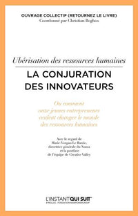 Ubérisation des ressources humaines - La conjuration des innovateurs