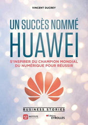 Un succès nommé Huawei