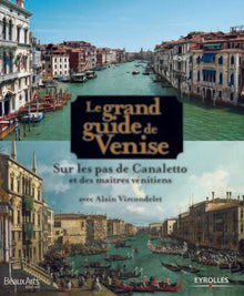 Le grand guide de Venise