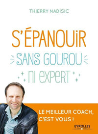 s'épanouir sans gourou ni expert
