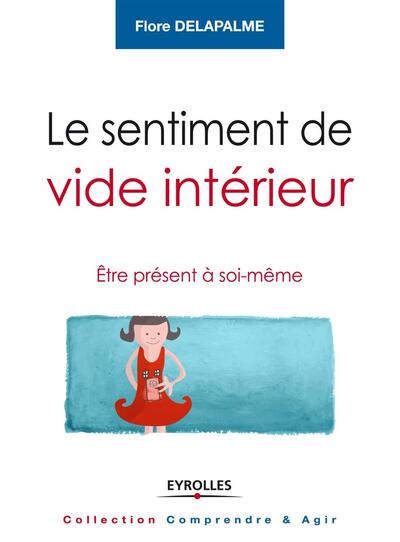Le sentiment de vide intérieur : être présent à soi-même