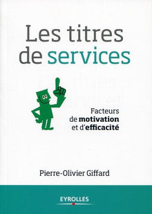 Les titres de services: Facteurs de motivation et d'efficacité.