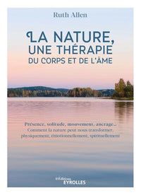 La nature, une thérapie du corps et de l'âme