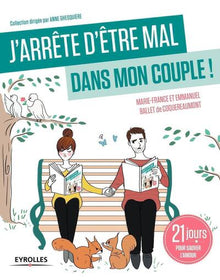 J'arrête d'être mal dans mon couple !