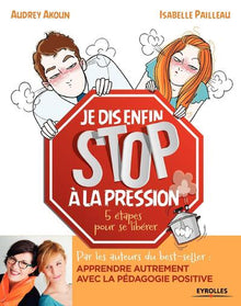 Je dis (enfin) stop à la pression !