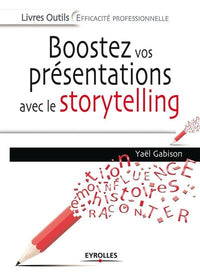 Boostez vos présentations avec le storytelling