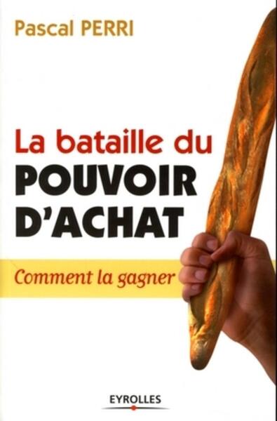 La bataille du pouvoir d'achat: Comment la gagner
