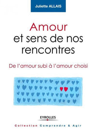 Amour et sens de nos rencontres
