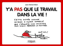 Y'a pas que le travail dans la vie !