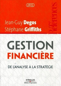 Gestion financière: De l'analyse à la stratégie.