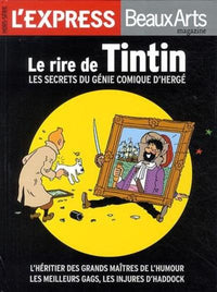 LE RIRE DE TINTIN LES SECRETS DU GENIE COMIQUE D HERGE