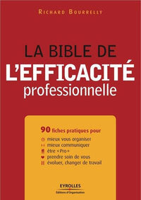 La bible de l'efficacité professionnelle