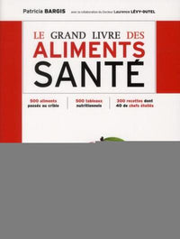 Le grand livre des aliments santé