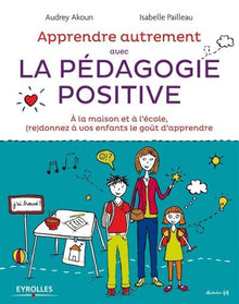 Apprendre autrement avec la pédagogie positive