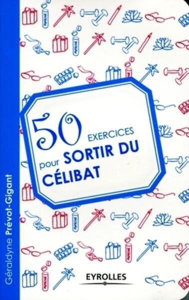 50 exercices pour sortir du célibat