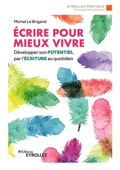 Écrire pour mieux vivre