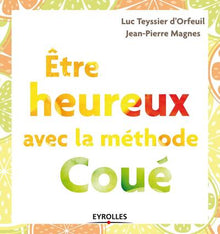 Etre heureux avec la méthode Coué