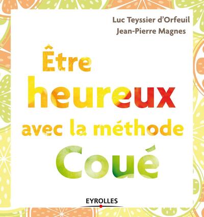 Etre heureux avec la méthode Coué