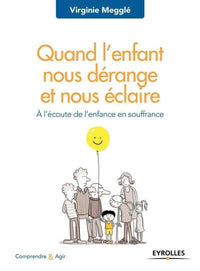 Quand l'enfant nous dérange et nous éclaire
