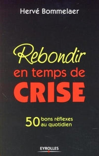 Rebondir en temps de crise