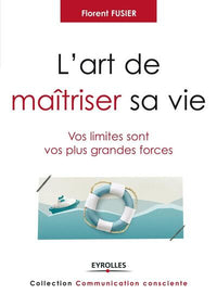 L'art de maitriser sa vie