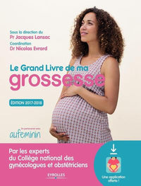 Le grand livre de ma grossesse - Edition 2017-2018