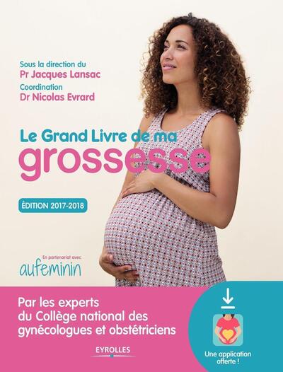Le grand livre de ma grossesse - Edition 2017-2018