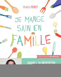 Je mange sain en famille