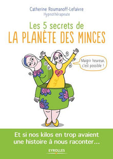 Les 5 secrets de la planète des minces