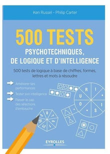 500 tests psychotechniques de logique et d'intelligence