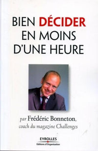 Bien décider en moins d'une heure