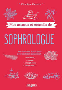 Mes astuces et conseils de sophrologue