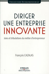 Diriger une entreprise innovante