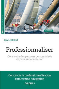 Professionnaliser: Construire des parcours personnalisés de professionnalisation