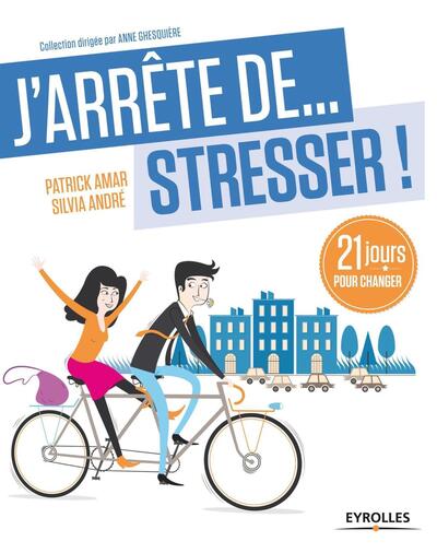 j'arrête de stresser
