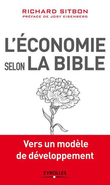 L'économie selon la Bible: Vers un modèle de développement.