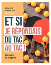 Et si je répondais du tac au tac