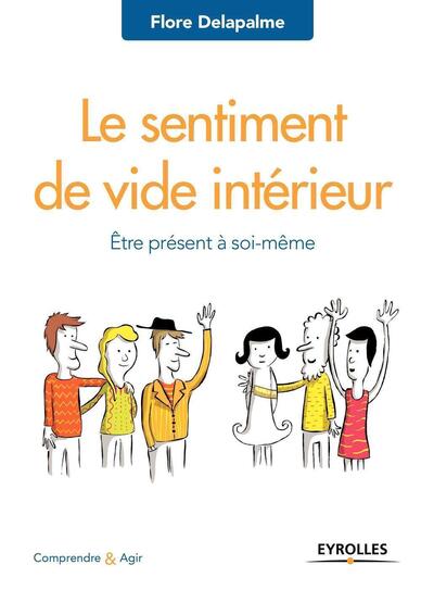 Le sentiment de vide intérieur: Être présent à soi-même